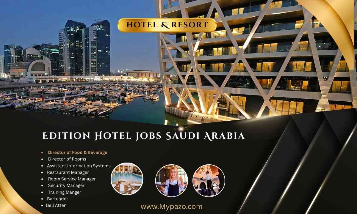 Edition Hotel jobs Saudi Arabia