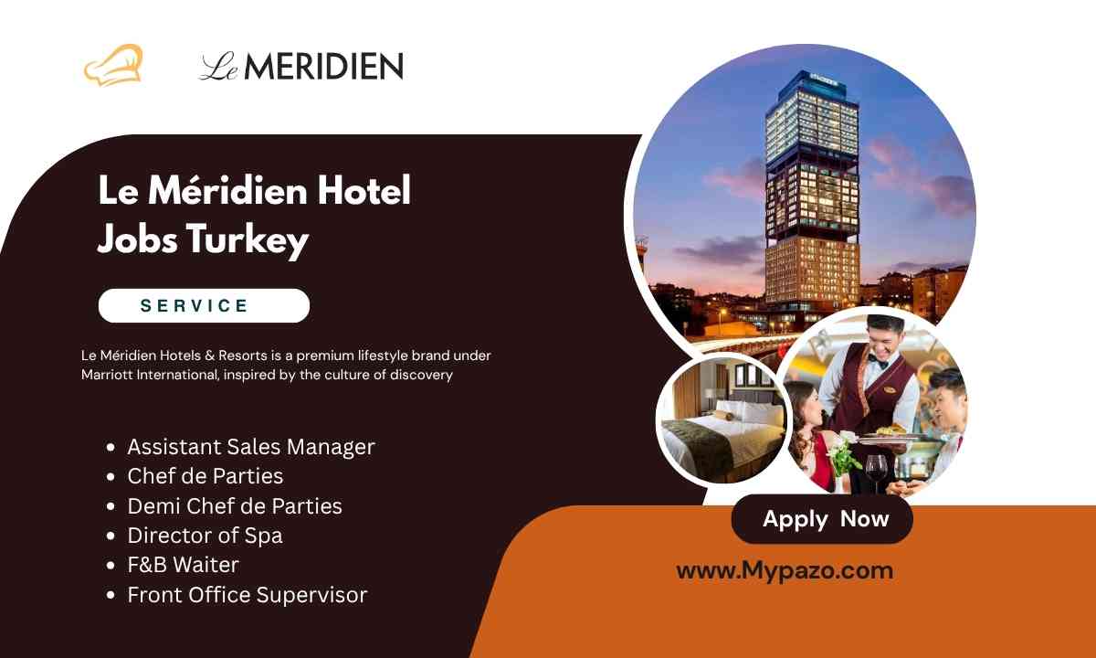 Le Méridien Hotel Jobs Turkey