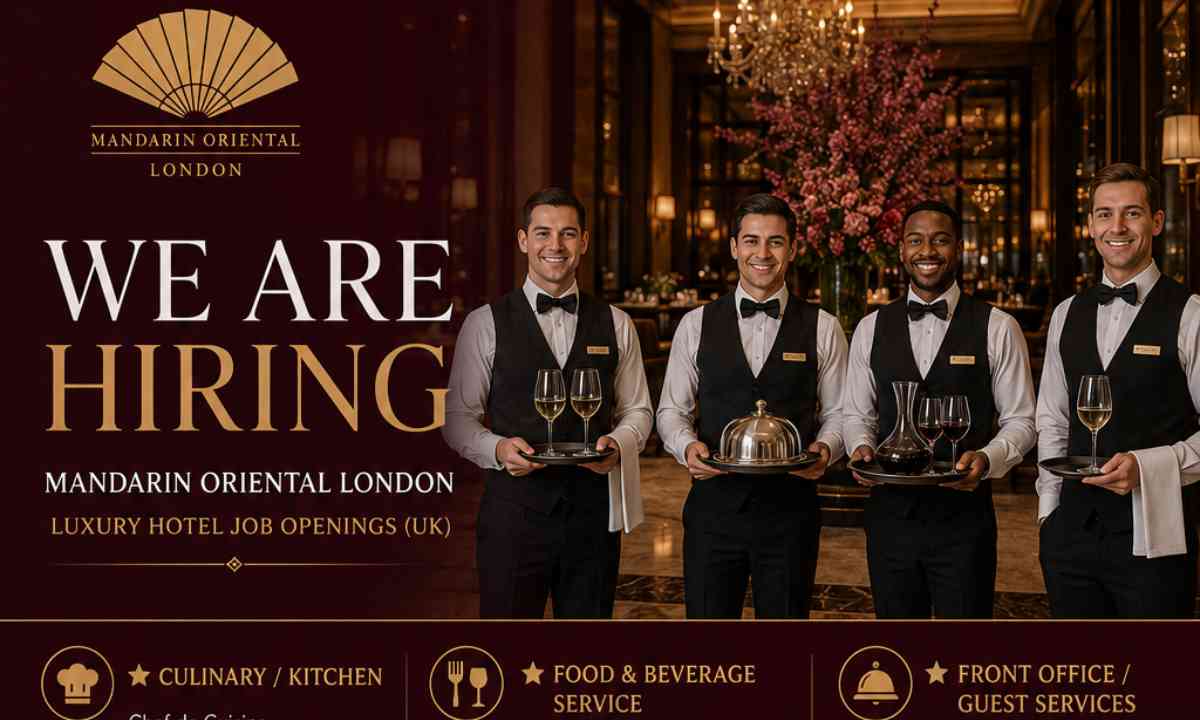 Mandarin Oriental London – Luxury Hotel Job Openings UK