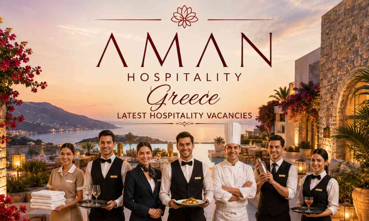 Aman Hospitality Greece | Latest Hospitality Vacancies