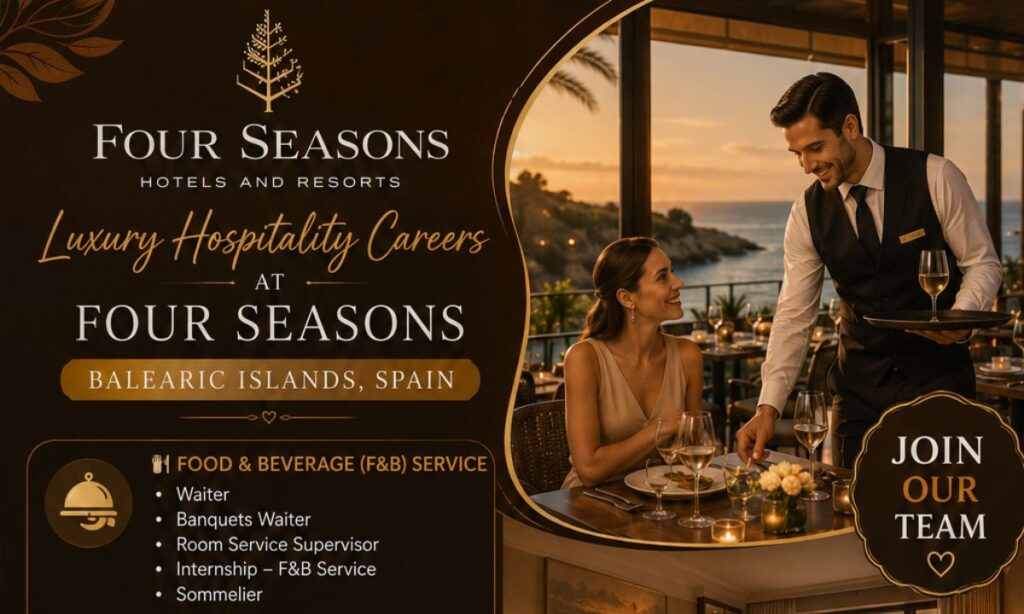Luxury Hospitality Careers at Four Seasons – Balearic Islands, Spain