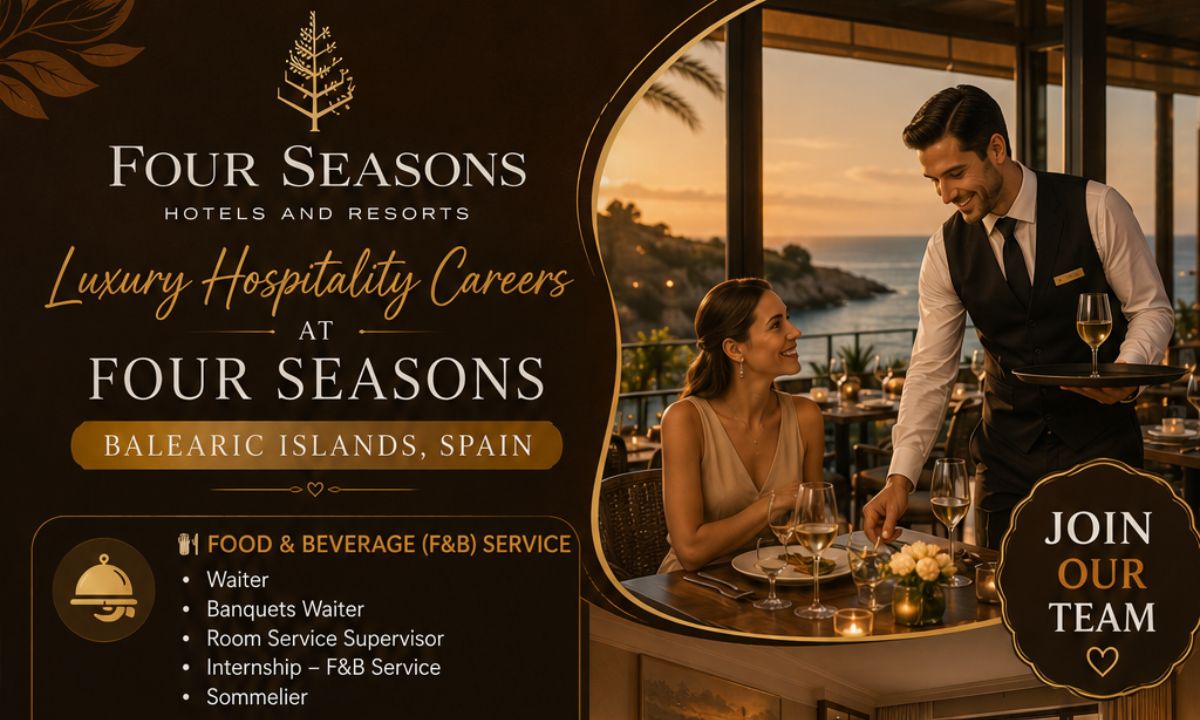 Luxury Hospitality Careers at Four Seasons – Balearic Islands, Spain