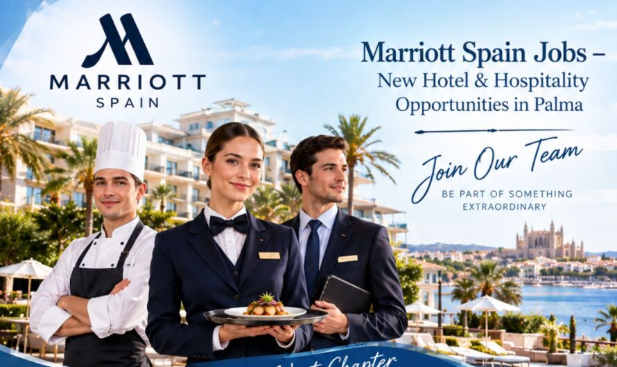 Marriott Spain Jobs – New Hotel & Hospitality Opportunities in Palma