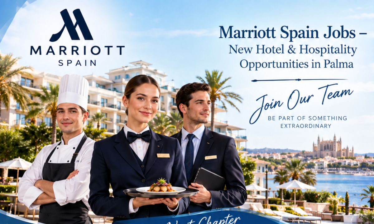 Marriott Spain Jobs – New Hotel & Hospitality Opportunities in Palma