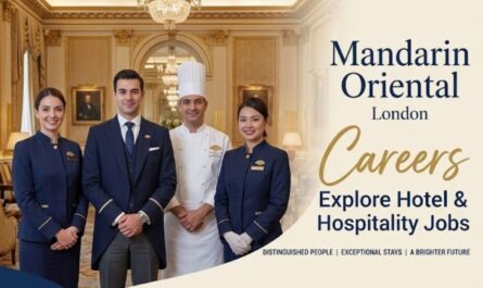 Mandarin Oriental London Careers – Explore Hotel & Hospitality Jobs