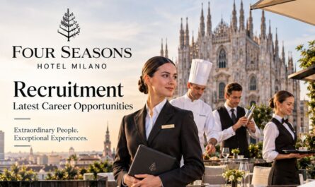 Four Seasons Hotel Milano Recruitment – Latest Career Opportunities