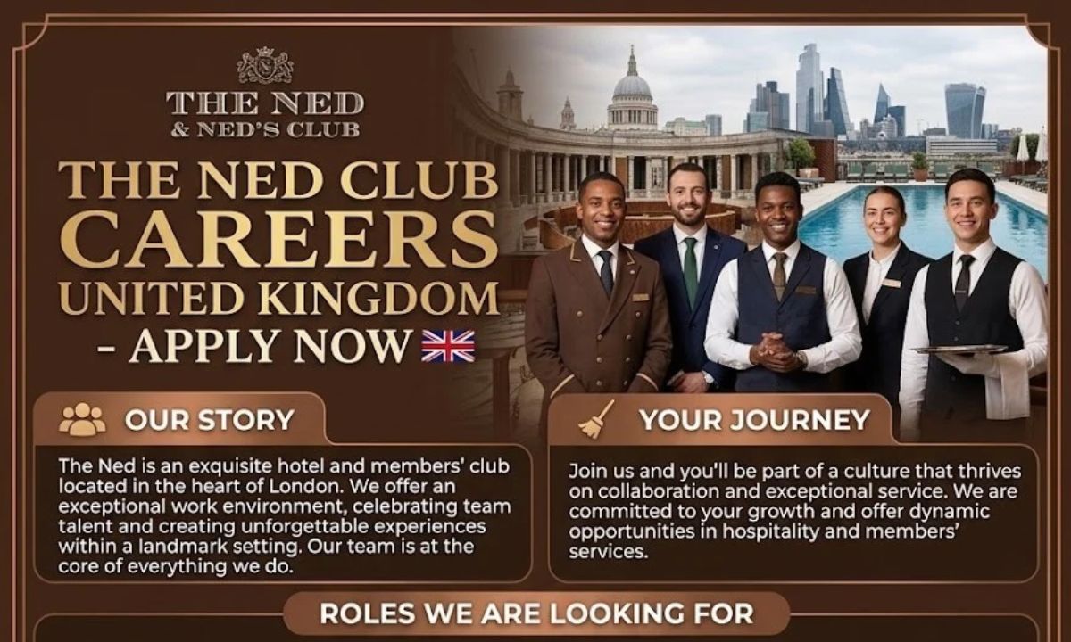 The Ned & Ned’s Club Careers United Kingdom – Apply Now