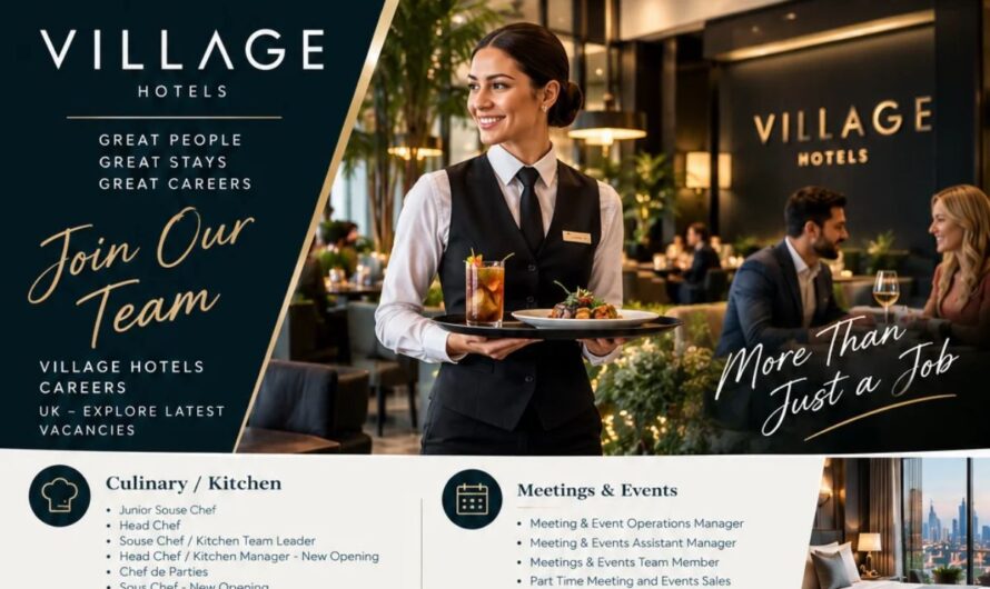Village Hotels Careers UK – Explore Latest Vacancies